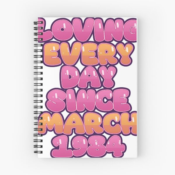 Item preview, LOVING EVERY DAY SINCE MARCH 1984 designed and sold by TheIconSmith.