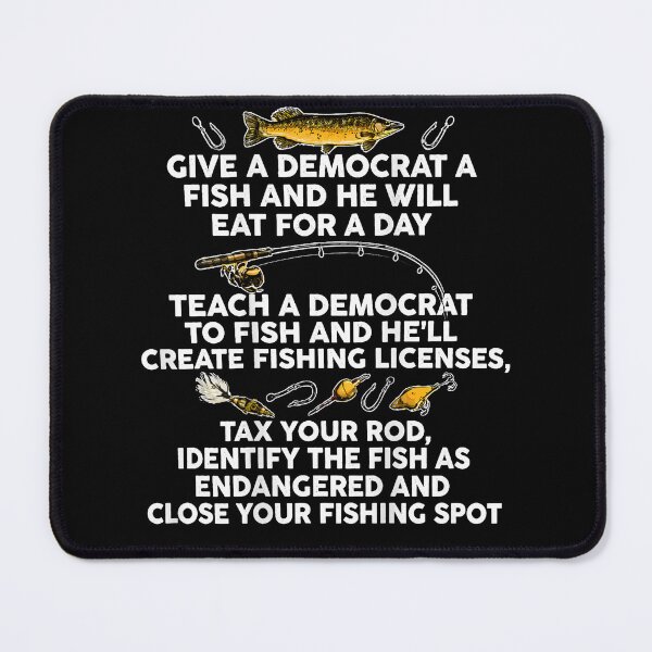 Item preview, Give A Democrat A Fish Political Fishing Humor Conservative Quote Outdoor Fan Apparel designed and sold by slmfams.