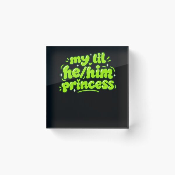 Item preview, He/Him Princess Gender Expression Phrase designed and sold by elderberry.