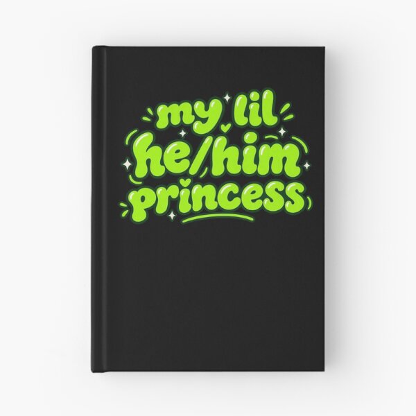 Item preview, He/Him Princess Gender Expression Phrase designed and sold by elderberry.