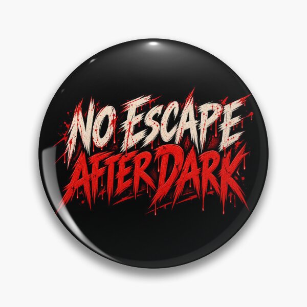 Item preview, No Escape After Dark – Slasher Horror Quote designed and sold by Pandaburba.
