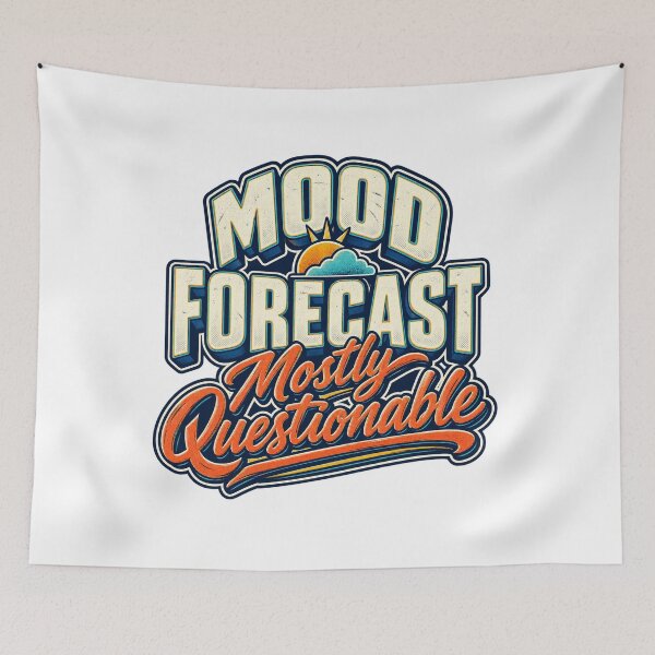 Item preview, Mood Forecast Mostly Questionable designed and sold by FZ Studio .