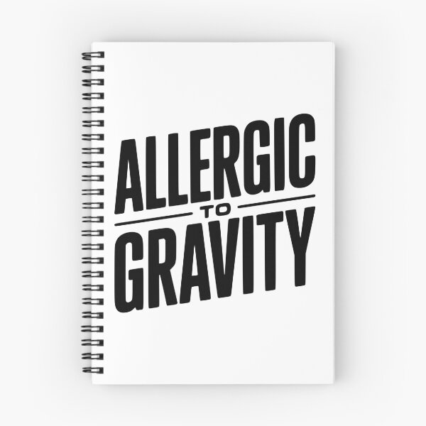 Item preview, Allergic To Gravity designed and sold by Frank Ring.