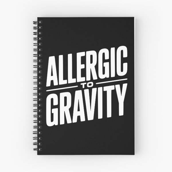 Item preview, Allergic To Gravity designed and sold by Frank Ring.