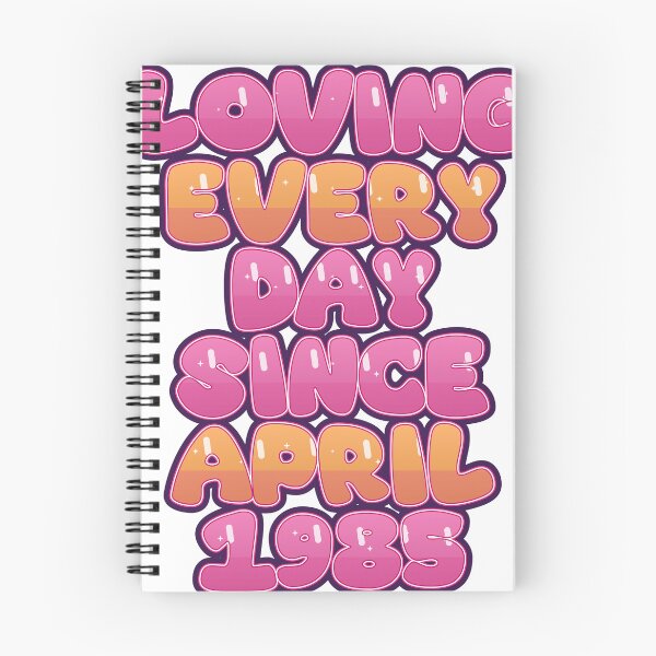Item preview, LOVING EVERY DAY SINCE APRIL 1985 designed and sold by TheIconSmith.