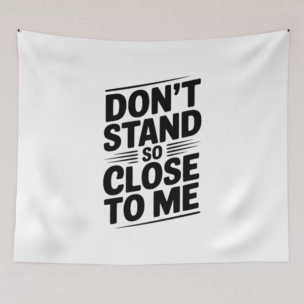 Item preview, Don't Stand So Close To Me designed and sold by Frank Ring.
