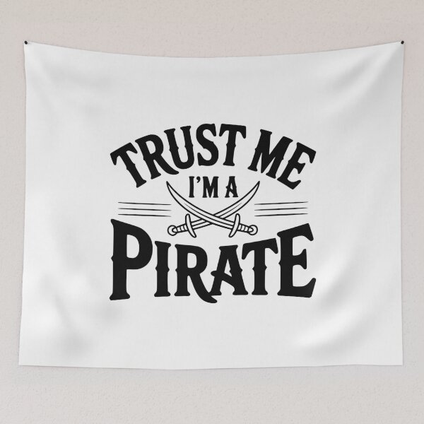 Item preview, Trust Me I'm a Pirate designed and sold by Frank Ring.