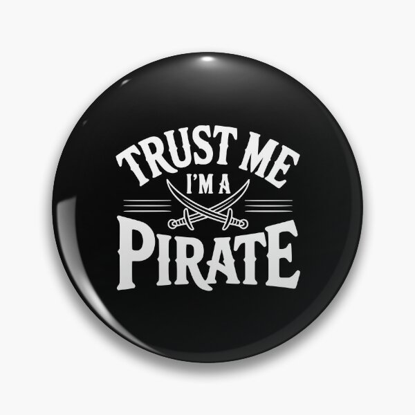 Item preview, Trust Me I'm a Pirate designed and sold by Frank Ring.