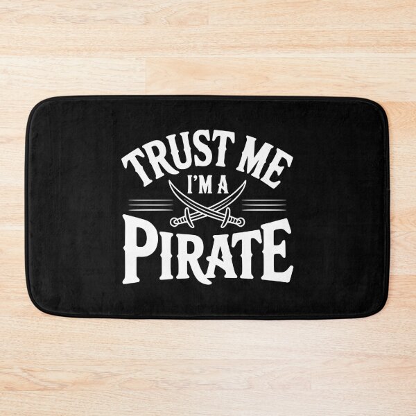 Item preview, Trust Me I'm a Pirate designed and sold by Frank Ring.
