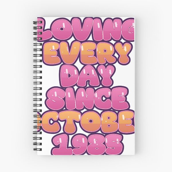 Item preview, LOVING EVERY DAY SINCE OCTOBER 1985 designed and sold by TheIconSmith.