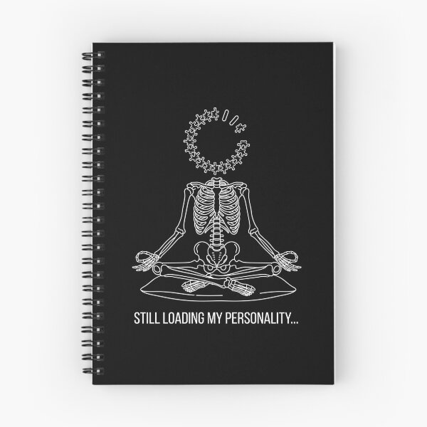 Item preview, Still Loading My Personality Meditation Skeleton White designed and sold by BeaBuzz.