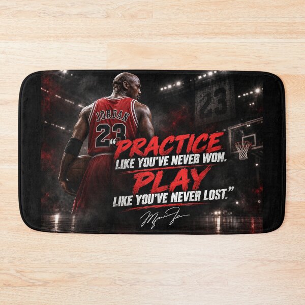 Item preview, Practice like you’ve never won. Play like you’ve never lost - MJ designed and sold by BallerQuotes.