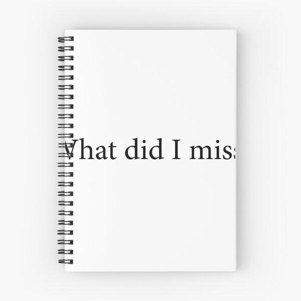 Item preview, What Did I Miss Conversation Starter designed and sold by JashJhaveri.