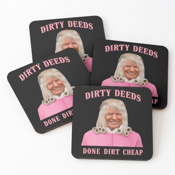 Item preview, Dirty Deeds Done Dirt Cheap Political Parody designed and sold by PixlCrypt.