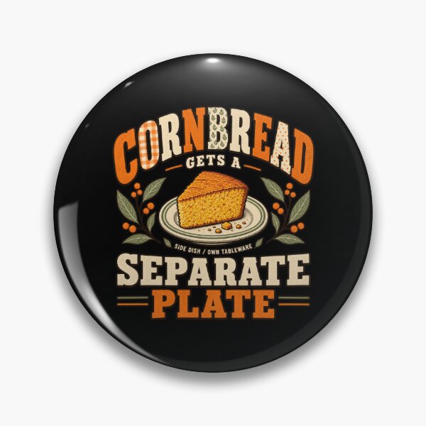 Item preview, CORNBREAD GETS A SEPARATE PLATE, Thanksgiving Tee designed and sold by PhylonBoxx.