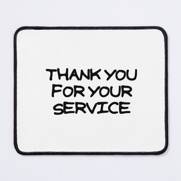 Item preview, Thank You For Your Service designed and sold by JashJhaveri.
