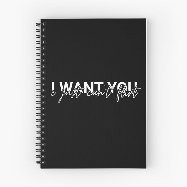 Item preview, i want you i just can't flirt designed and sold by Dondonmart.