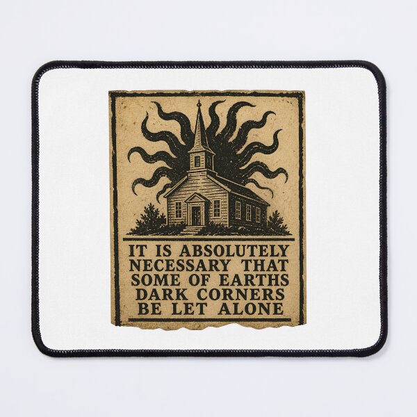 Item preview, Lovecraft Earth's Dark Corners Church Quote designed and sold by Fenay Designs.