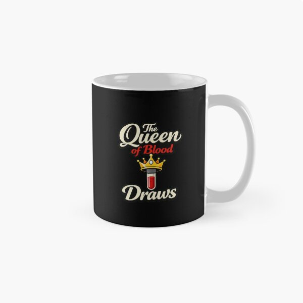 Item preview, The Queen Of Blood Draws Funny Phlebotomist designed and sold by Timeless Junction.