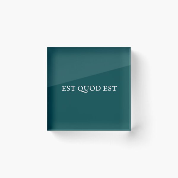 Item preview, Est quod est (it is what it is) designed and sold by bravoalpha.