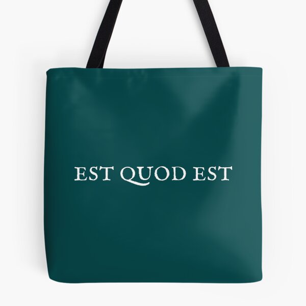 Item preview, Est quod est (it is what it is) designed and sold by bravoalpha.