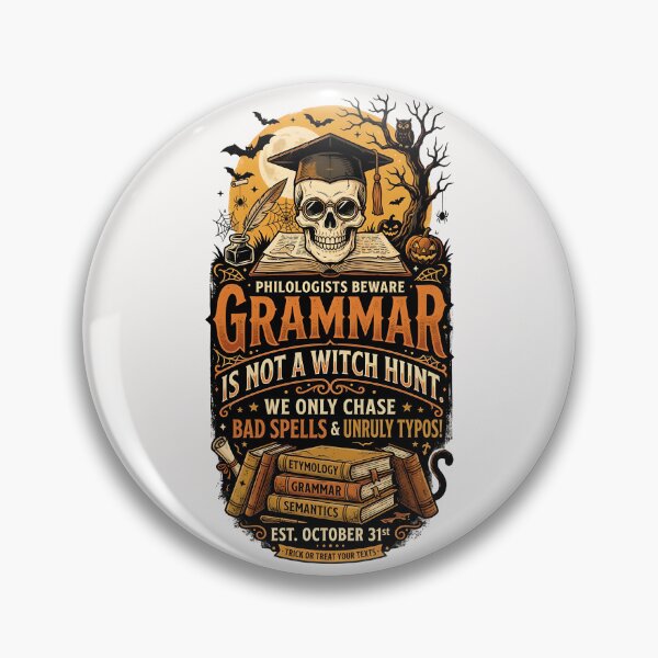 Item preview, Grammar is not a witch hunt - Halloween for philologists designed and sold by ParadoxParadox.
