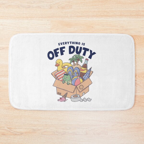 Item preview, Everything Is Off Duty Vacation Fun designed and sold by phoebelevine.