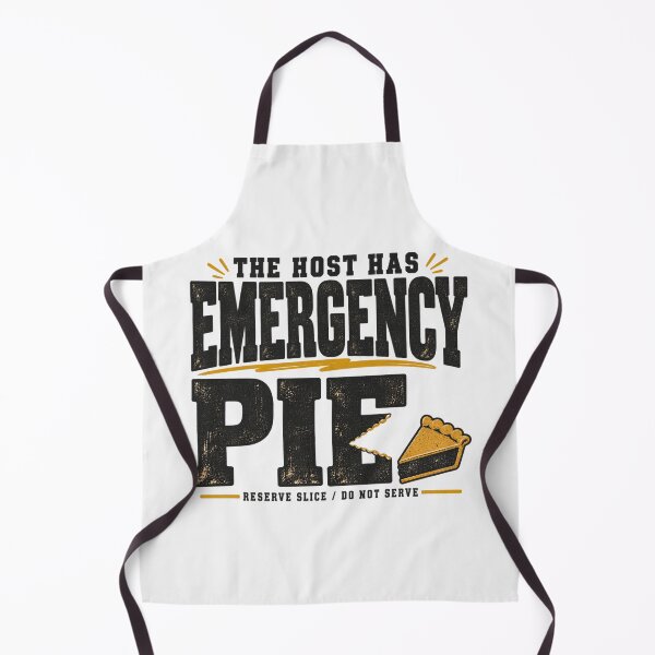 Item preview, THE HOST HAS EMERGENCY PIE, Thanksgiving Host Shirt designed and sold by PhylonBoxx.