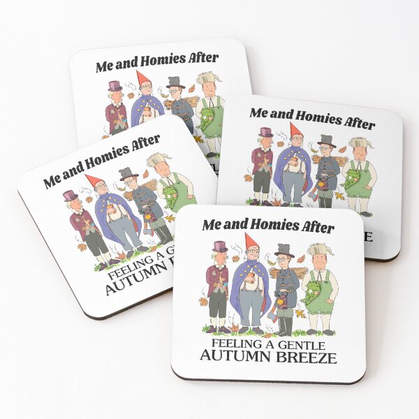 Item preview, Me and Homies Autumn Breeze Humor designed and sold by phoebelevine.