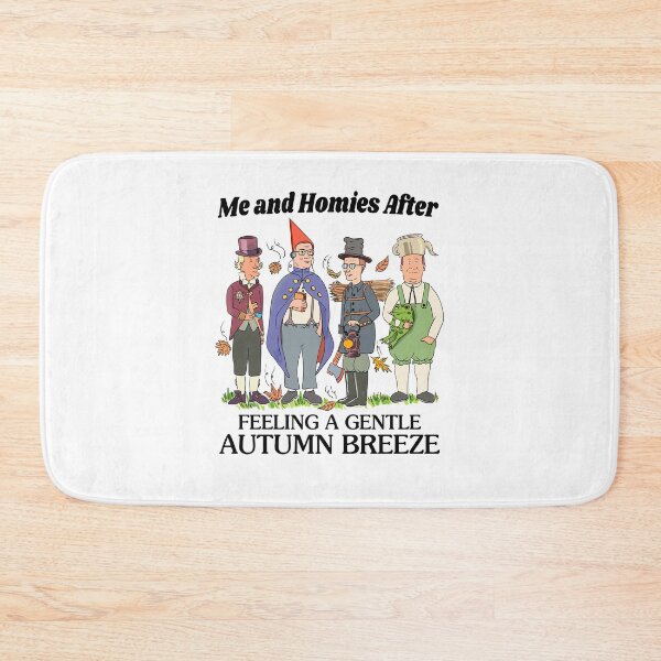 Item preview, Me and Homies Autumn Breeze Humor designed and sold by phoebelevine.