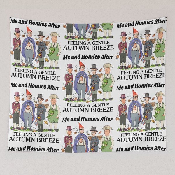 Item preview, Me and Homies Autumn Breeze Humor designed and sold by phoebelevine.