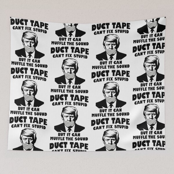 Item preview, Duct Tape Can't Fix Stupid Funny Sarcasm Quote designed and sold by PixlCrypt.