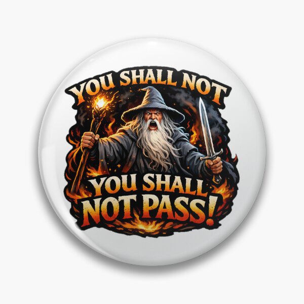 Item preview, you shall not pass designed and sold by NCNGDESIGN.
