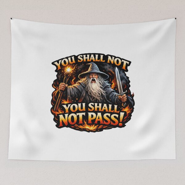 Item preview, you shall not pass designed and sold by NCNGDESIGN.