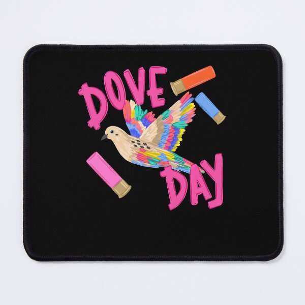 Item preview, Colorful Dove Day Hunting Humor designed and sold by phoebelevine.
