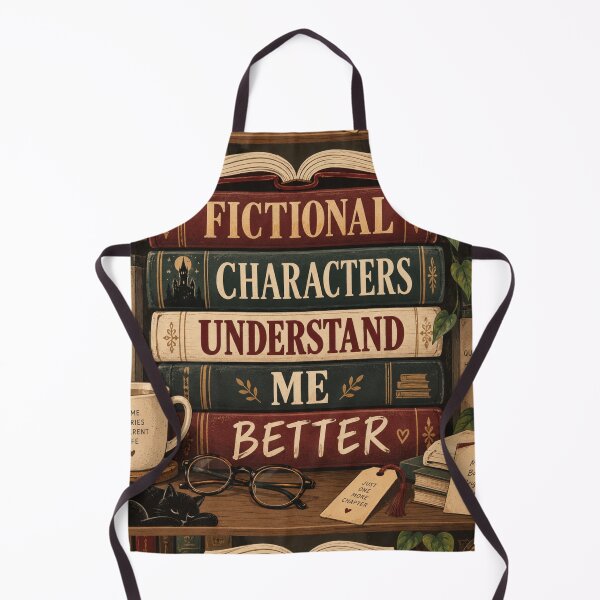 Item preview, Fictional Characters Understand Me Better Funny Bookish T-Shirt designed and sold by Fanverse Merchandise.