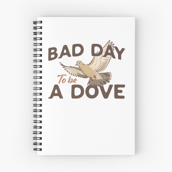 Item preview, Humorous Bad Day Dove Design designed and sold by phoebelevine.