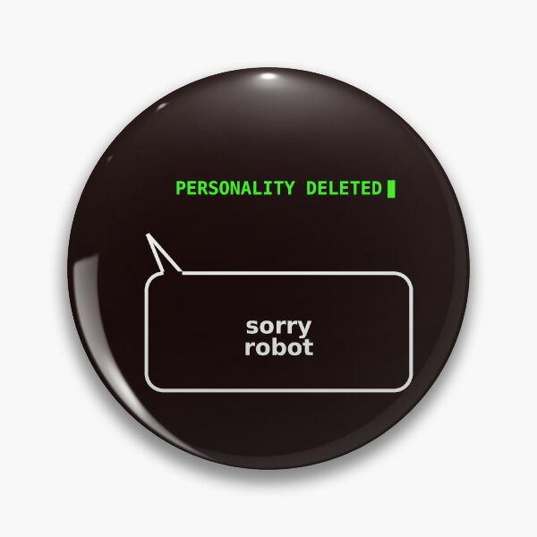 Item preview, Personality Deleted designed and sold by Sorry-Robot.