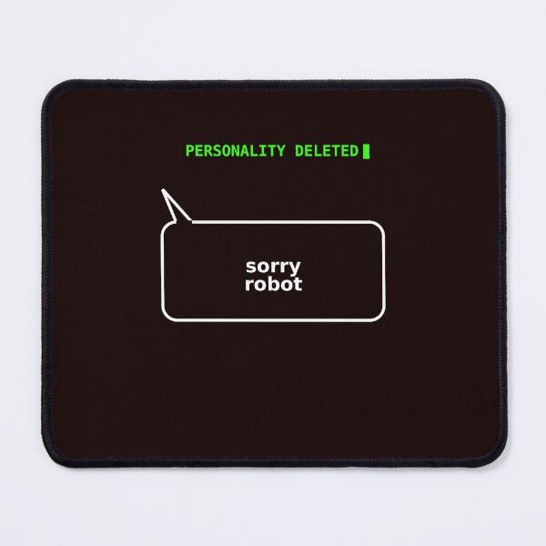 Item preview, Personality Deleted designed and sold by Sorry-Robot.