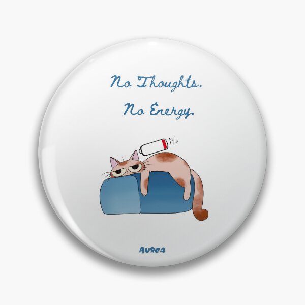 Item preview, No Thoughts No Energy Sleepy Cat designed and sold by HouseOfAurea.