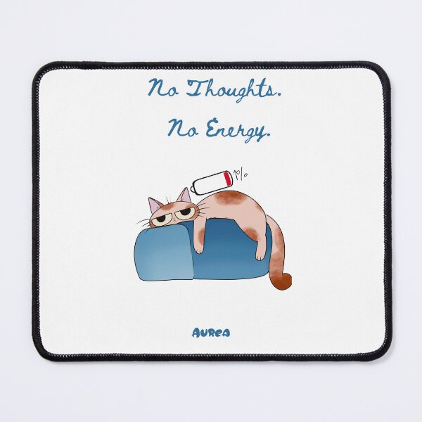 Item preview, No Thoughts No Energy Sleepy Cat designed and sold by HouseOfAurea.
