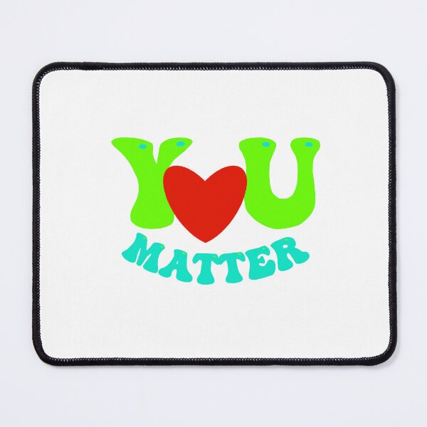 Item preview, You Matter designed and sold by Beautyqueens Beautys.