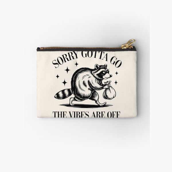 Item preview, Funny Raccoon Sorry Gotta Go The Vibes Are Off designed and sold by legendaryskins.