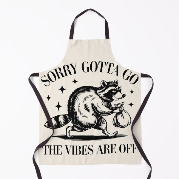 Item preview, Funny Raccoon Sorry Gotta Go The Vibes Are Off designed and sold by legendaryskins.