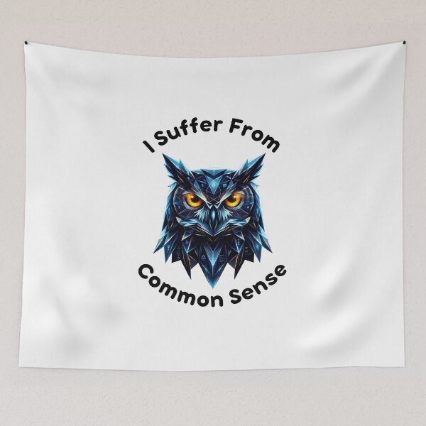 Item preview, Owl Sense Two, I suffer from Common Sense, Common Sense designed and sold by AnimalVibes.