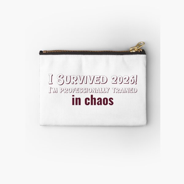 Item preview, I Survived 2026. I'm professionally trained in chaos  designed and sold by CreationsbYKz.