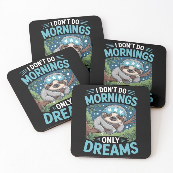 Item preview, I DON’T DO MORNINGS ONLY DREAMS designed and sold by jkrphoto.