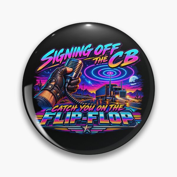 Item preview, Signing Off The CB - Catch You On The Flip-Flop - Synthwave Trucker Art designed and sold by NomadForge.