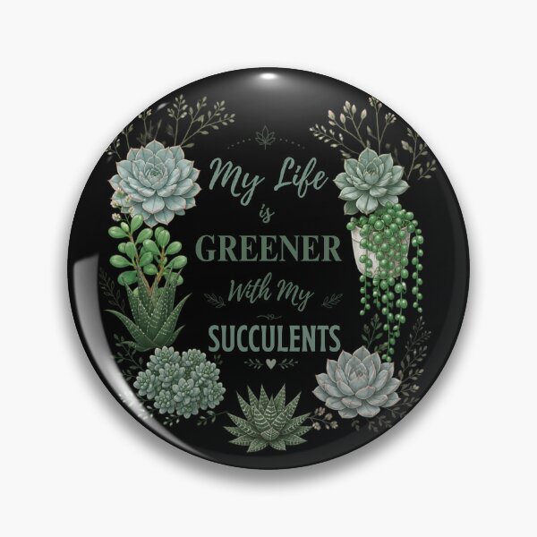 Item preview, My Life Is Greener With My Succulents designed and sold by AleksandraJac05.