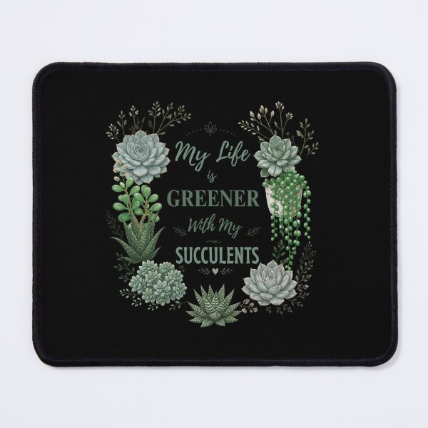 Item preview, My Life Is Greener With My Succulents designed and sold by AleksandraJac05.